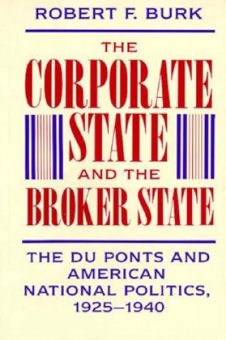 Corporate State and the Broker State