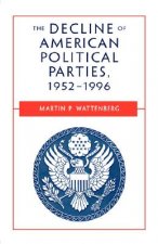 Decline of American Political Parties, 1952-1996