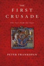First Crusade - The Call from the East