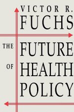 Future of Health Policy