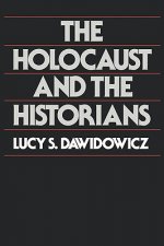 Holocaust and the Historians