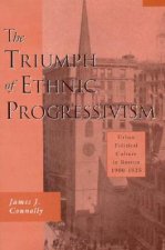 Triumph of Ethnic Progressivism
