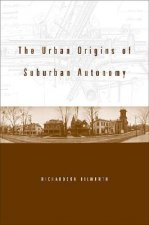 Urban Origins of Suburban Autonomy