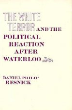 White Terror and the Political Reaction after Waterloo