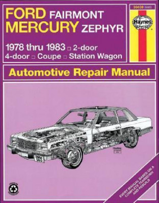 Ford Fairmont and Mercury Zephyr 1978-83 Owner's Workshop Manual