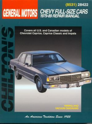 GM Chevrolet Full-Size Cars, 1979-89 Repair Manual