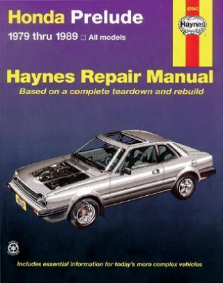 Honda Prelude 1979-89 All Models Automotive Repair Manual