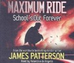 Maximum Ride: School's Out Forever