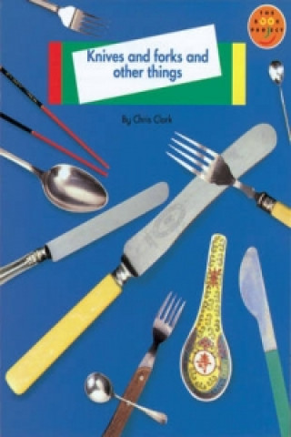 Knives and Forks and Other Things