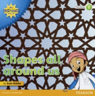 My Gulf World and Me Level 1 non-fiction reader: Shapes all around us