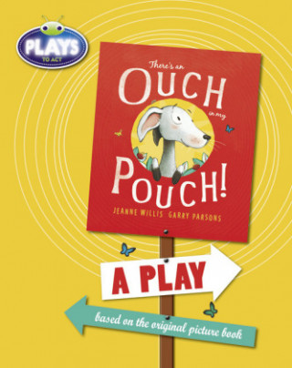 BC JD Plays to Act There's an Ouch in my Pouch: A Play Educational Edition