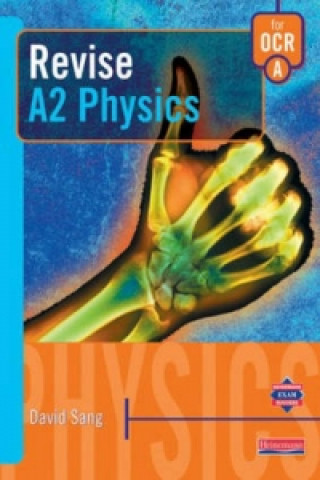 Revise A2 Physics for OCR A