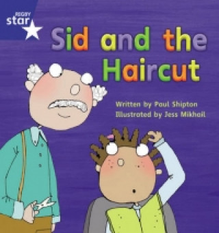Star Phonics Phase 4: Sid and the Haircut