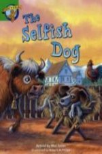 Literacy Edition Storyworlds Stage 3: Selfish Dog