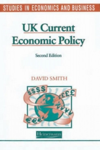 Studies in Economics and Business: UK Current Economic Policy