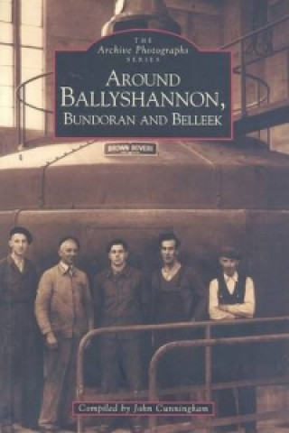 Around Ballyshannon, Bundoran and Belleek