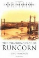 Changing Face of Runcorn