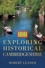 Exploring Historical Cambridgeshire