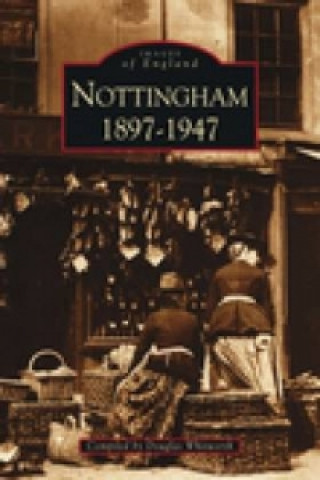 Nottingham 1897-1947