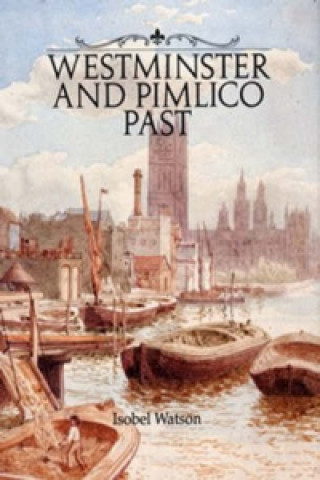 Westminster and Pimlico Past