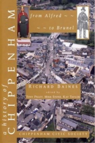 History of Chippenham from Alfred to Brunel