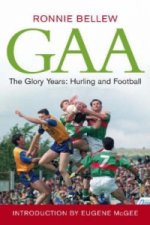 GAA: The Glory Years