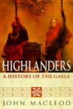 Highlanders: A History of the Gaels