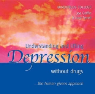 Understanding and Lifting Depression without Drugs