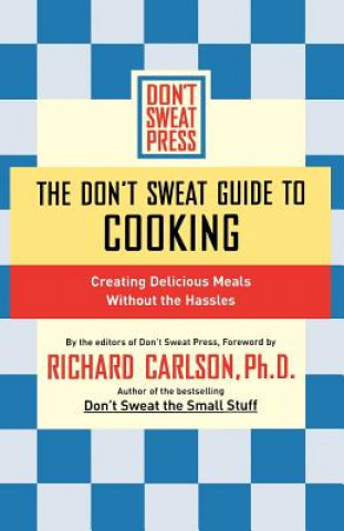 Don't Sweat Guide to Cooking