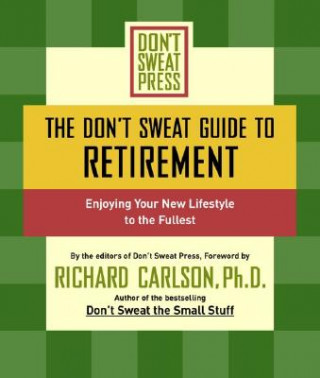 Don't Sweat Guide to Retirement