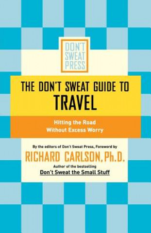 Don't Sweat Guide to Travel