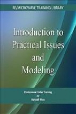 Introduction to Practical Issues and Modeling
