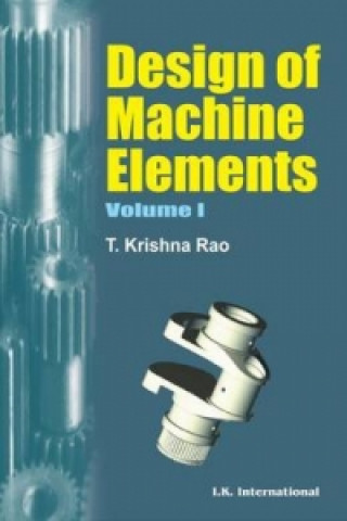 Design of Machine Elements Volume 1