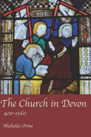 Church in Devon: 400 to 1560