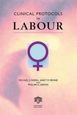 Clinical Protocols in Labour