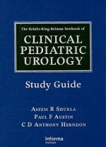 Kelalis-King-Belman Textbook of Clinical Pediatric Urology Study Guide