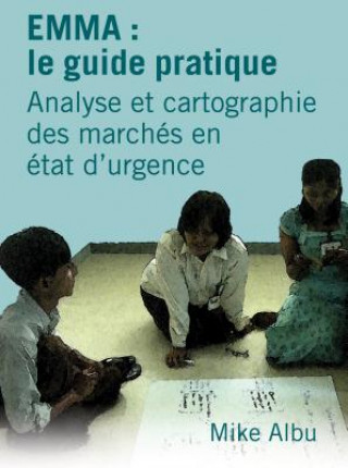 EMMA: Le Guide Pratique