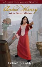 Annie Henry and the Secret Mission: Book 1