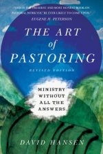 Art of Pastoring - Ministry Without All the Answers