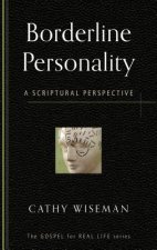 BORDERLINE PERSONALITY A SCRIPTURAL PERS