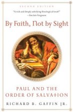 BY FAITH NOT BY SIGHT