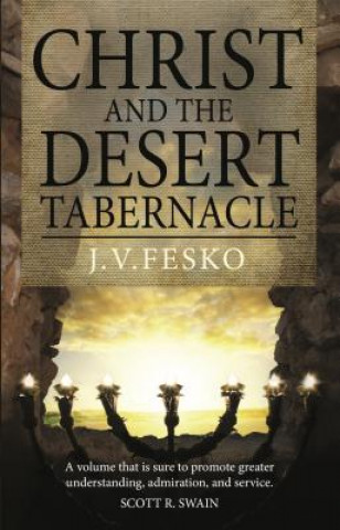 Christ and the  Desert Tabernacle