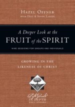 DEEPER LOOK AT THE FRUIT OF THE SPIRIT