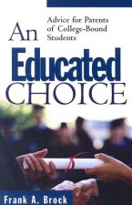 Educated Choice, An