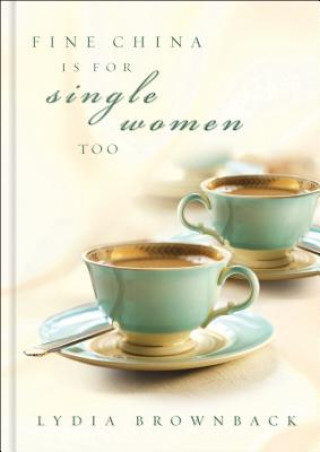 FINE CHINA IS FOR SINGLE WOMEN TOO PAPER