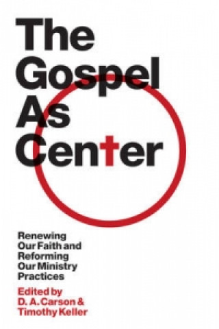 Gospel as Center