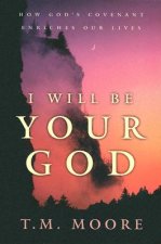 I Will Be Your God