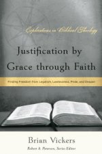 JUSTIFICATION BY GRACE THROUGH FAITH