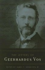 Letters of Geerhardus Vos