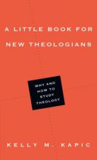 Little Book for New Theologians - Why and How to Study Theology